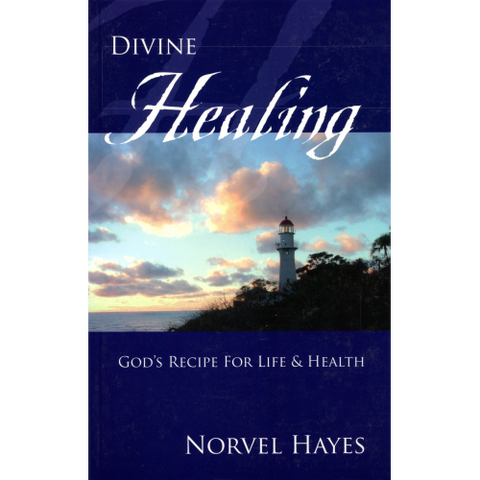 Divine Healing: God’s Recipe For Life And Health (Digital)