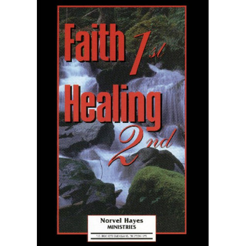 Faith 1st, Healing 2nd