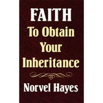 Faith To Obtain Your Inheritance