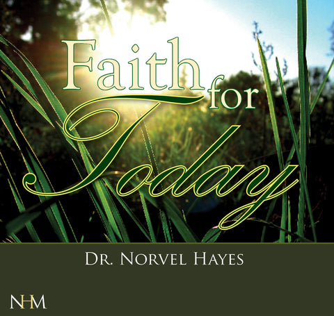 Faith for Today - NORVEL HAYES (Audio Download)