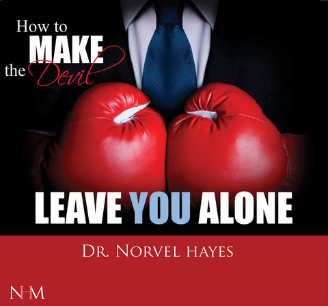 How to Make the Devil Leave You Alone - NORVEL HAYES (Audio Download)