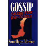 Gossip Talking Your Way To Hell