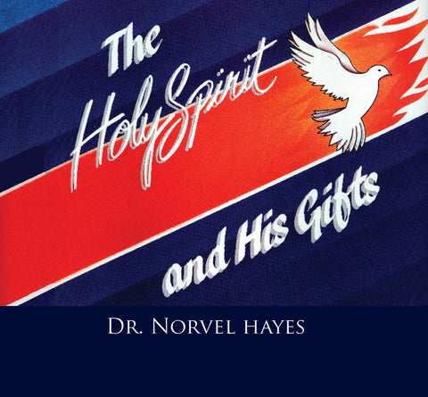 The Holy Spirit and His Gifts - NORVEL HAYES (Audio Download)