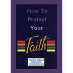 How To Protect Your Faith (DVD)