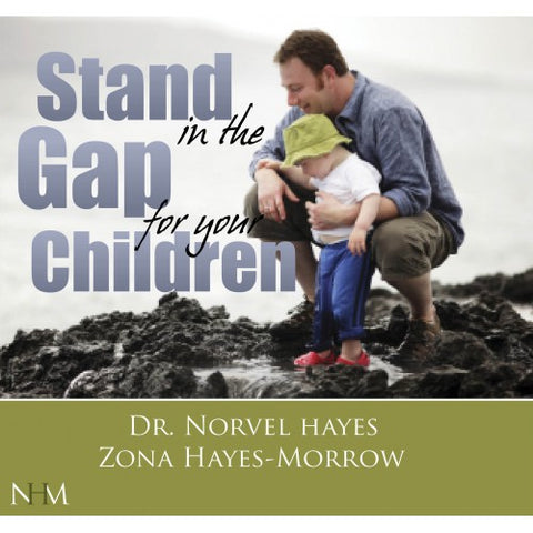 Stand in the Gap for your Children (CD)