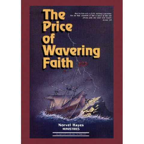 The Price of Wavering Faith