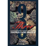 Three Things God Hates