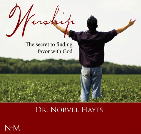 Worship: The Secret to Finding Favor with God - NORVEL HAYES (Audio Download)